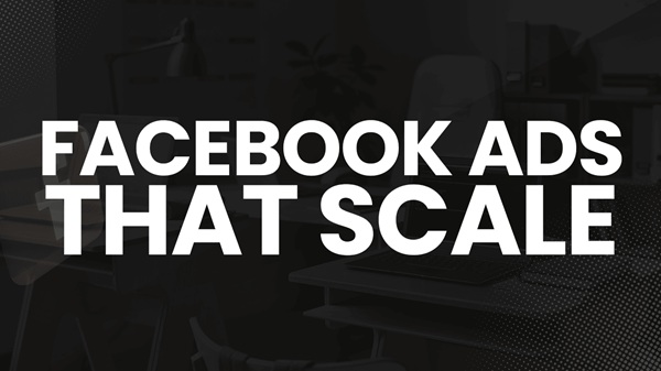 facebook-ads-that-scale-next-tier-ads