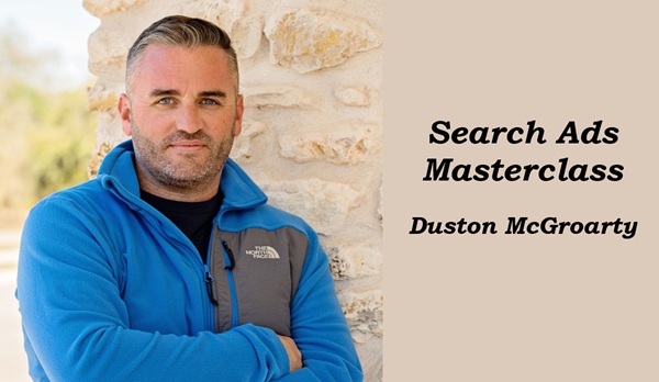 search ads masterclass duston mcgroarty